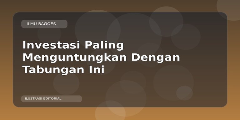 Investasi Paling Menguntungkan